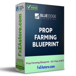 Prop Farming Blueprint – EA Titan X MT5